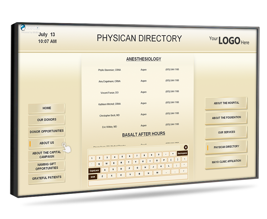 The TouchPlus+™ is turnkey solution that includes everything you need: touch screen display, touch screen digital directory software, graphic design, mounting hardware, full after sale support and customer service